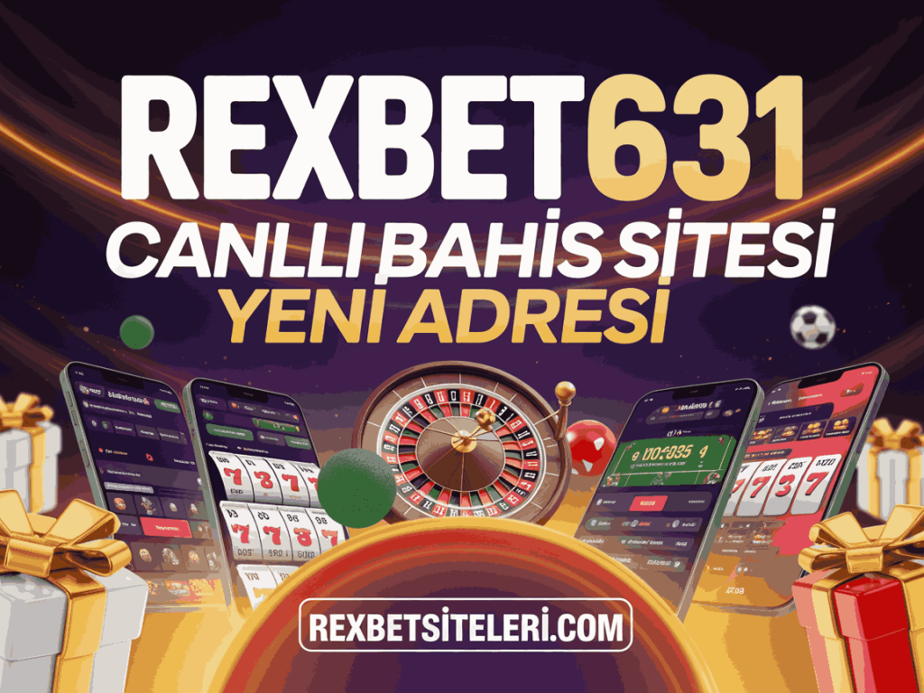 rexbet631 canli bahis sitesi yeni adresi